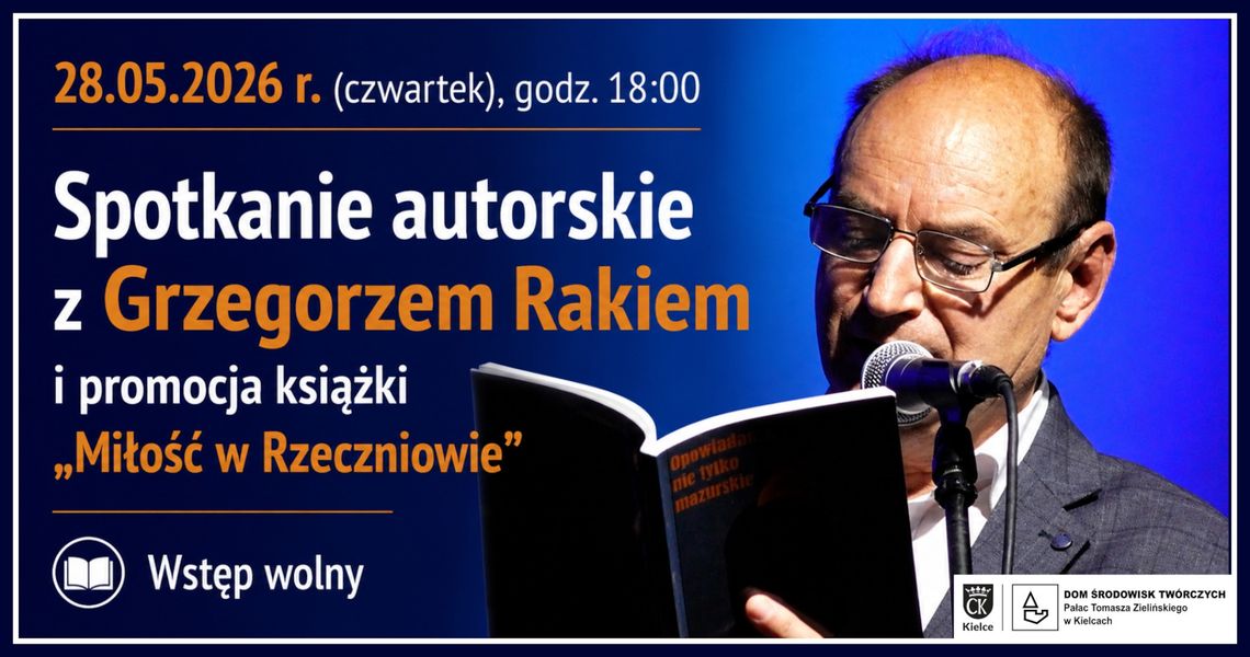 Spotkanie autorskie z Grzegorzem Rakiem już w najbliższy czwartek Spotkanie autorskie z Grzegorzem Rakiem już w najbliższy czwartek