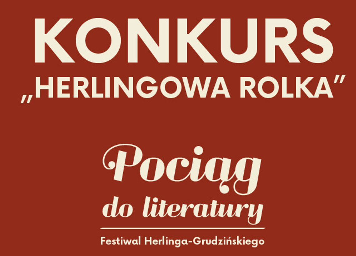 Stwórz rolkę i wygraj konkurs “Herlingowa Rolka”