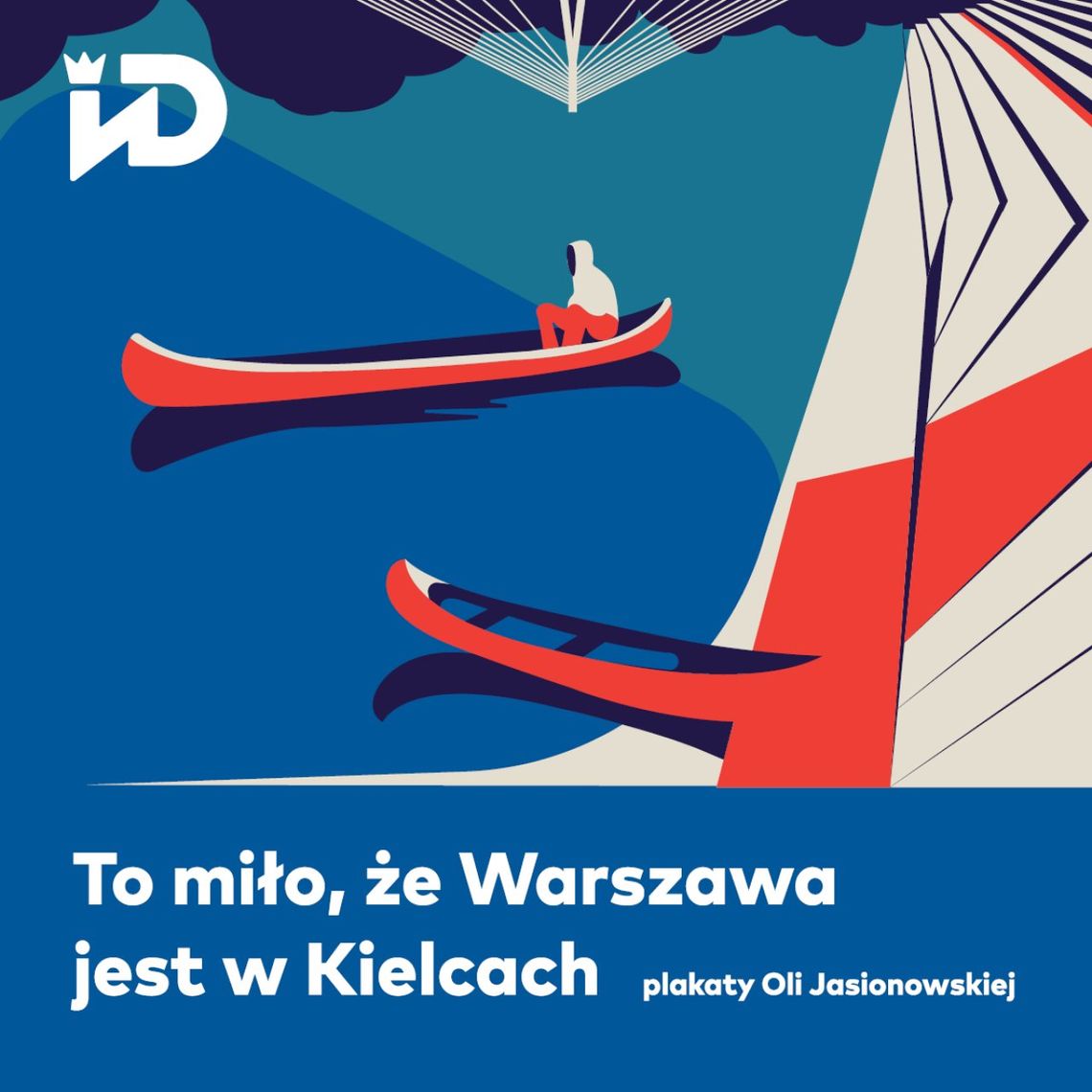 To miło, że Warszawa jest w Kielcach. Plakaty Oli Jasionowskiej To miło, że Warszawa jest w Kielcach. Plakaty Oli Jasionowskiej