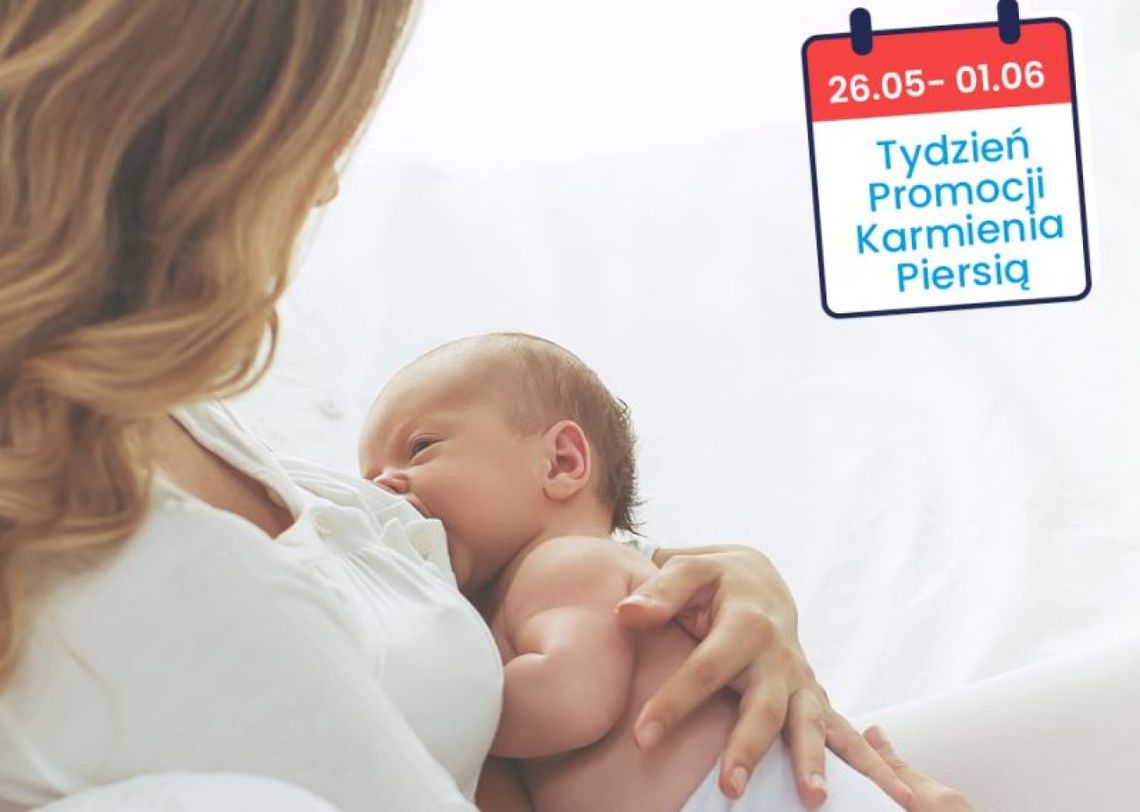 Trwa Tydzień Promocji Karmienia Piersią i Tydzień Zdrowia Rodzin