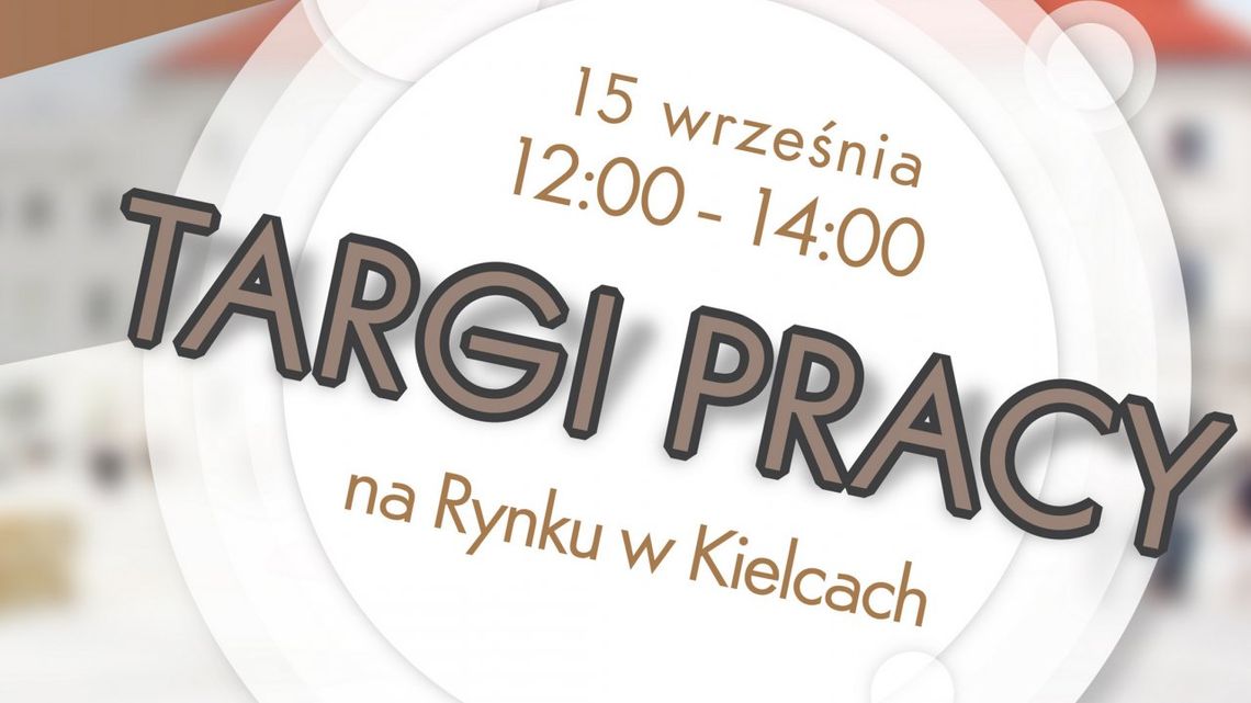 W środę Targi Pracy na Rynku 