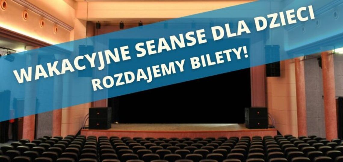 Wakacyjne kino dla dzieci za darmo 