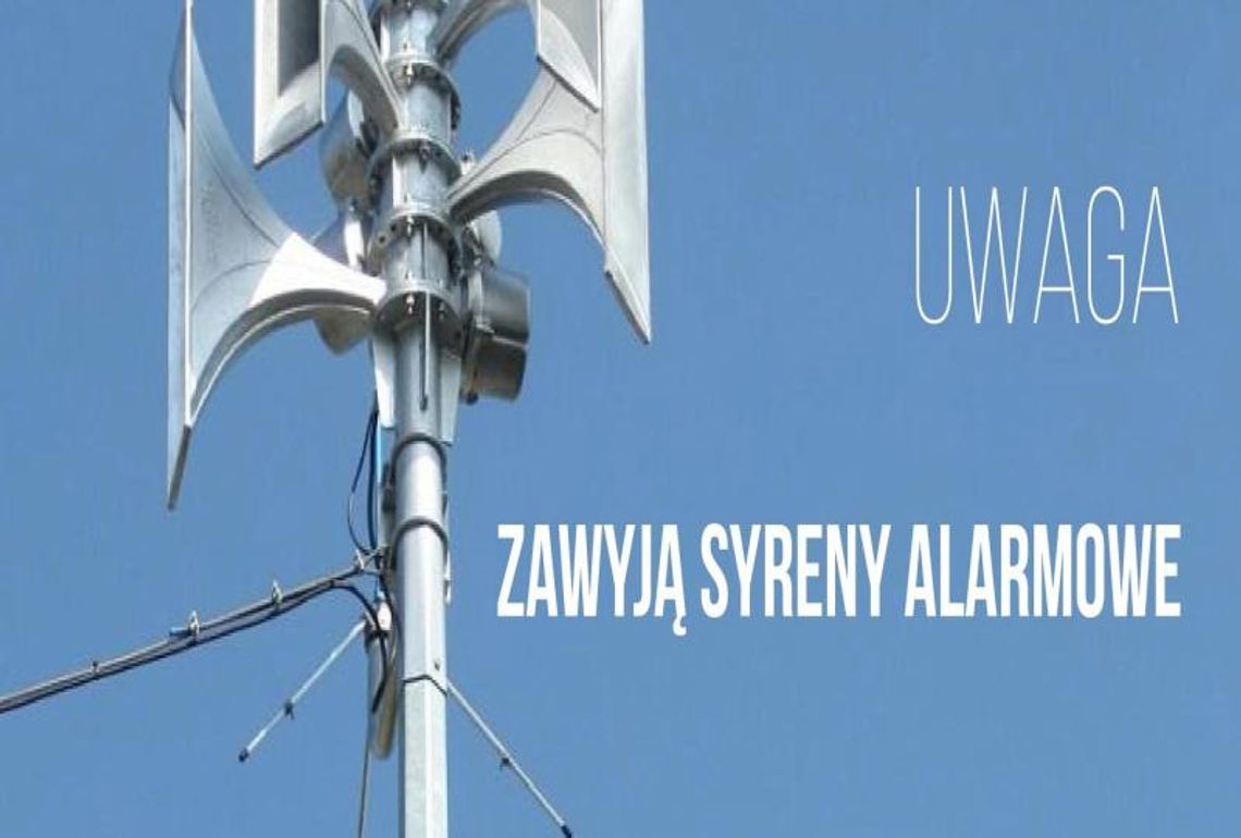 We wtorek zawyją syreny alarmowe We wtorek zawyją syreny alarmowe