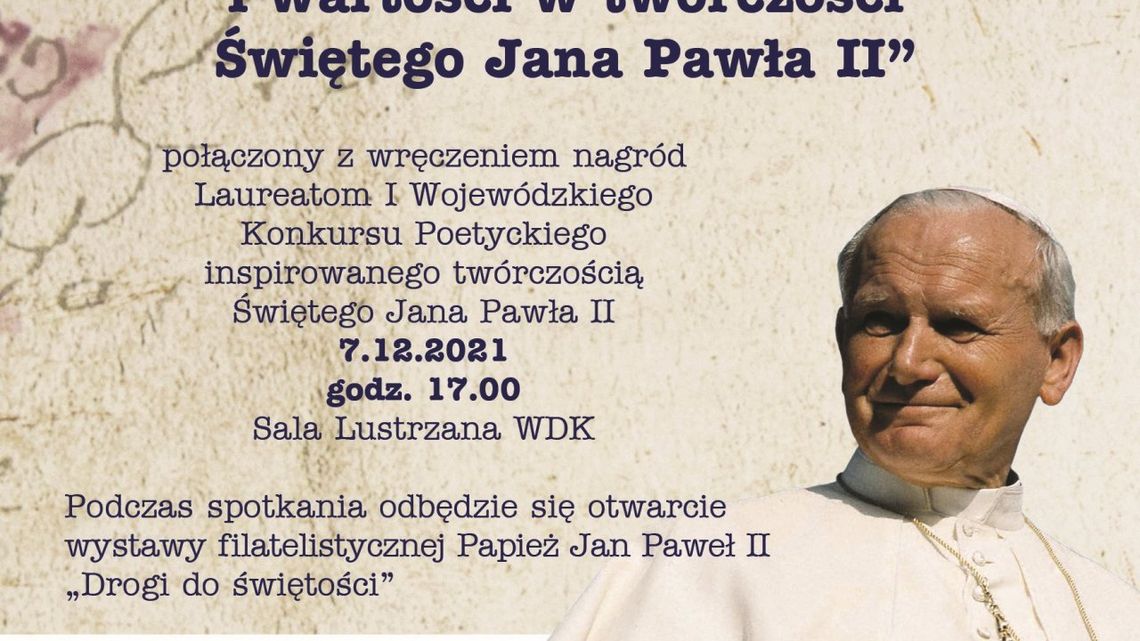 Wieczór literacki "Piękno stworzenia. Człowiek i wartości w twórczości Świętego Jana Pawła II"