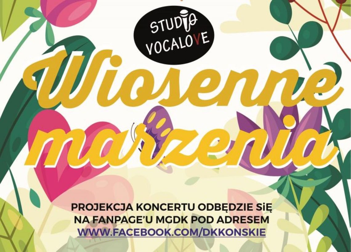 „Wiosenne marzenia” - koncert online Studia Wokalnego koneckiego domu kultury