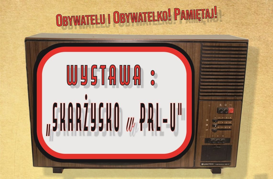 Wystawa: Skarżysko w PRL-u