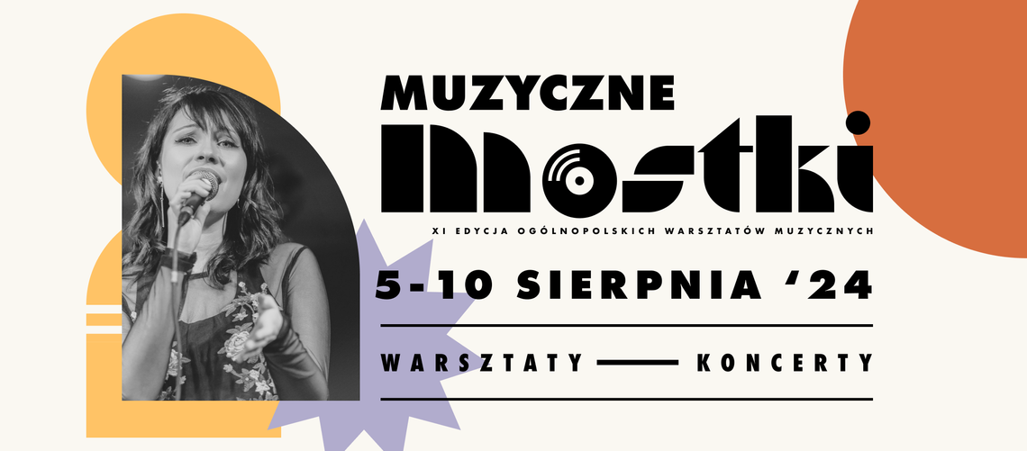 Zapraszamy na koncert finałowy Ogólnopolskich Warsztatów Muzyczne Mostki