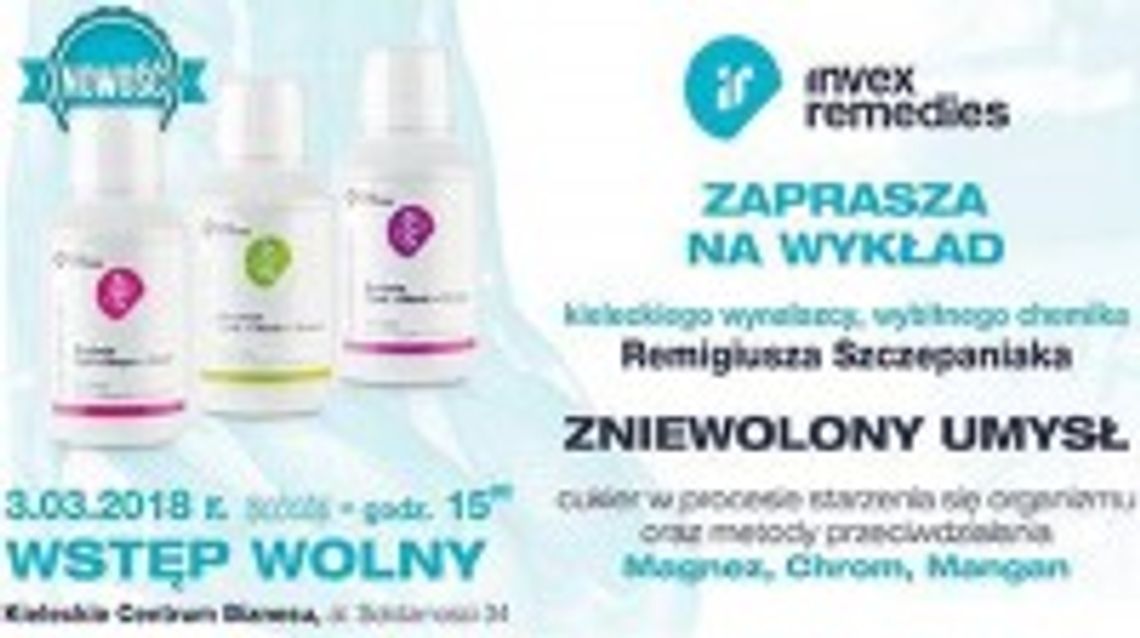 "Zniewolony umysł - cukier" - prelekcja kieleckiego wynalazcy Remigiusza Szczepaniaka