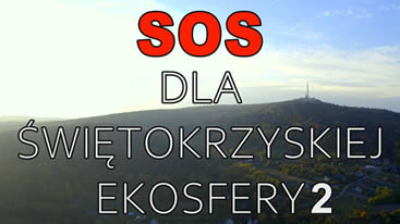 SOS dla świętokrzyskiej ekosfery 2